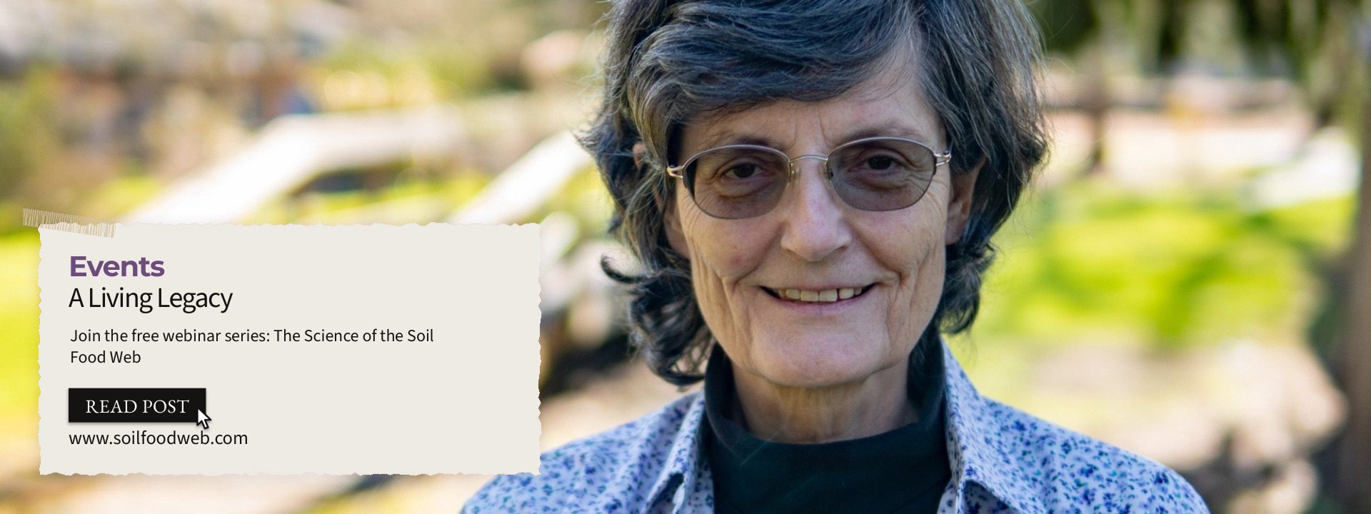🌱 Join the Free Webinar Series: A Living Legacy — The Science of the Soil Food Web